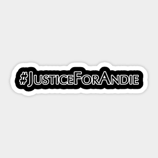 #JusticeForAndie Sticker